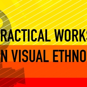 Visualizing the Ethnographic: a practical workshop