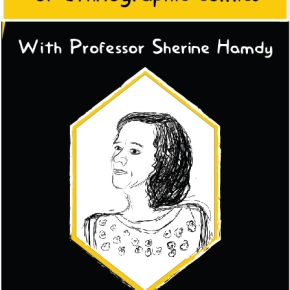 “The ‘How’ and ‘Why’ of ethnographic comics with Professor Sherine Hamdy