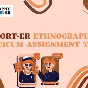 Short Ethnographic Practicum Assignment Topics